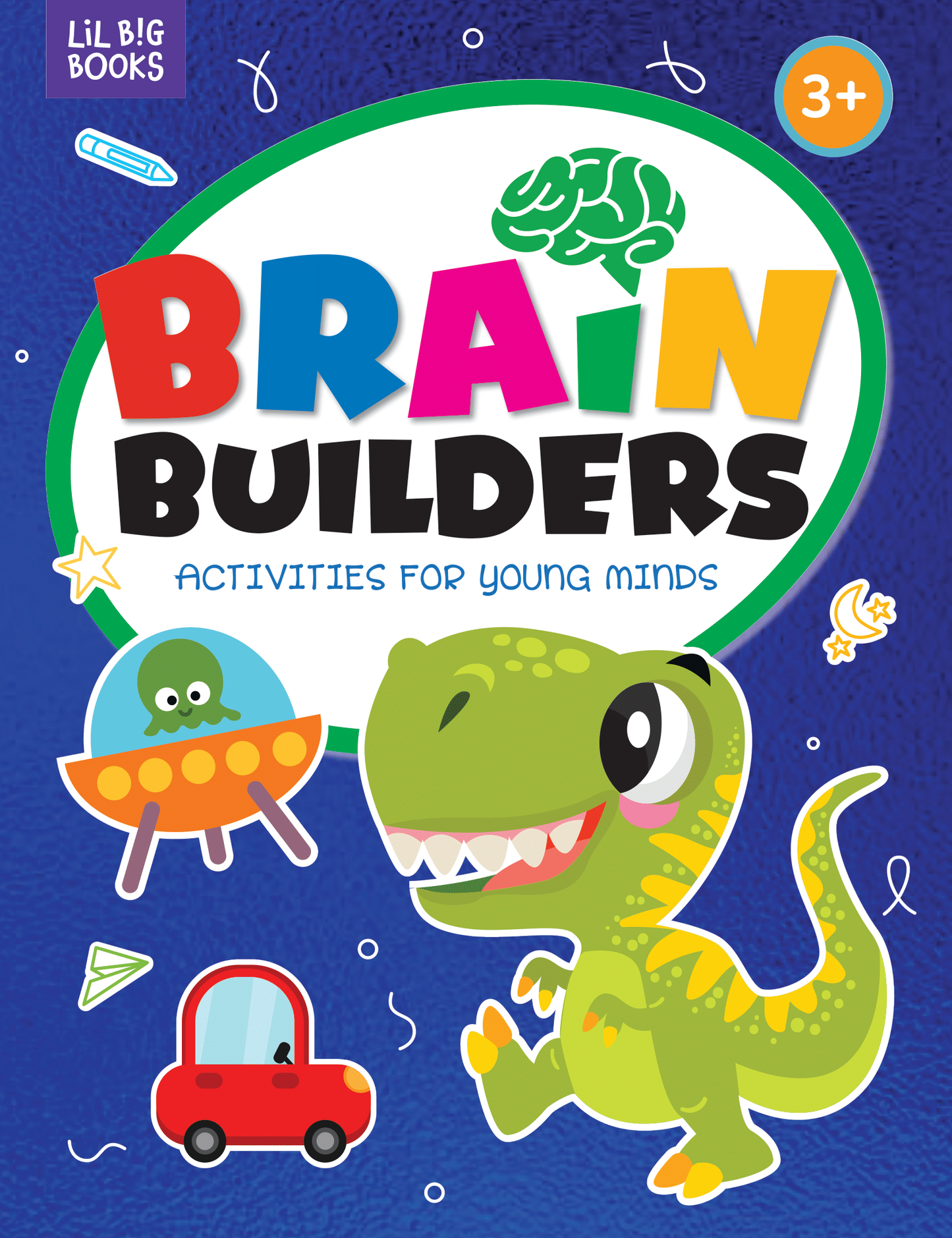 Brain Builders Activities  For Young Minds 3+